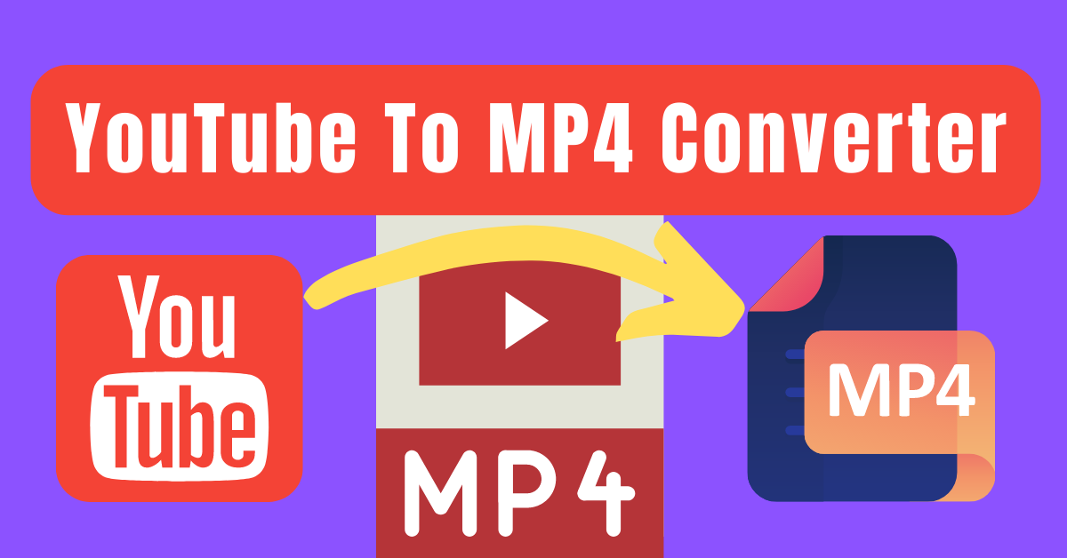 YouTube To MP4 Converter