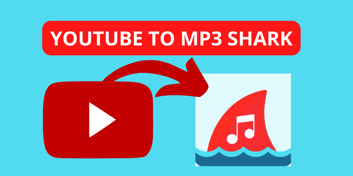 Youtube To Mp3 Shark Converter & Downloader