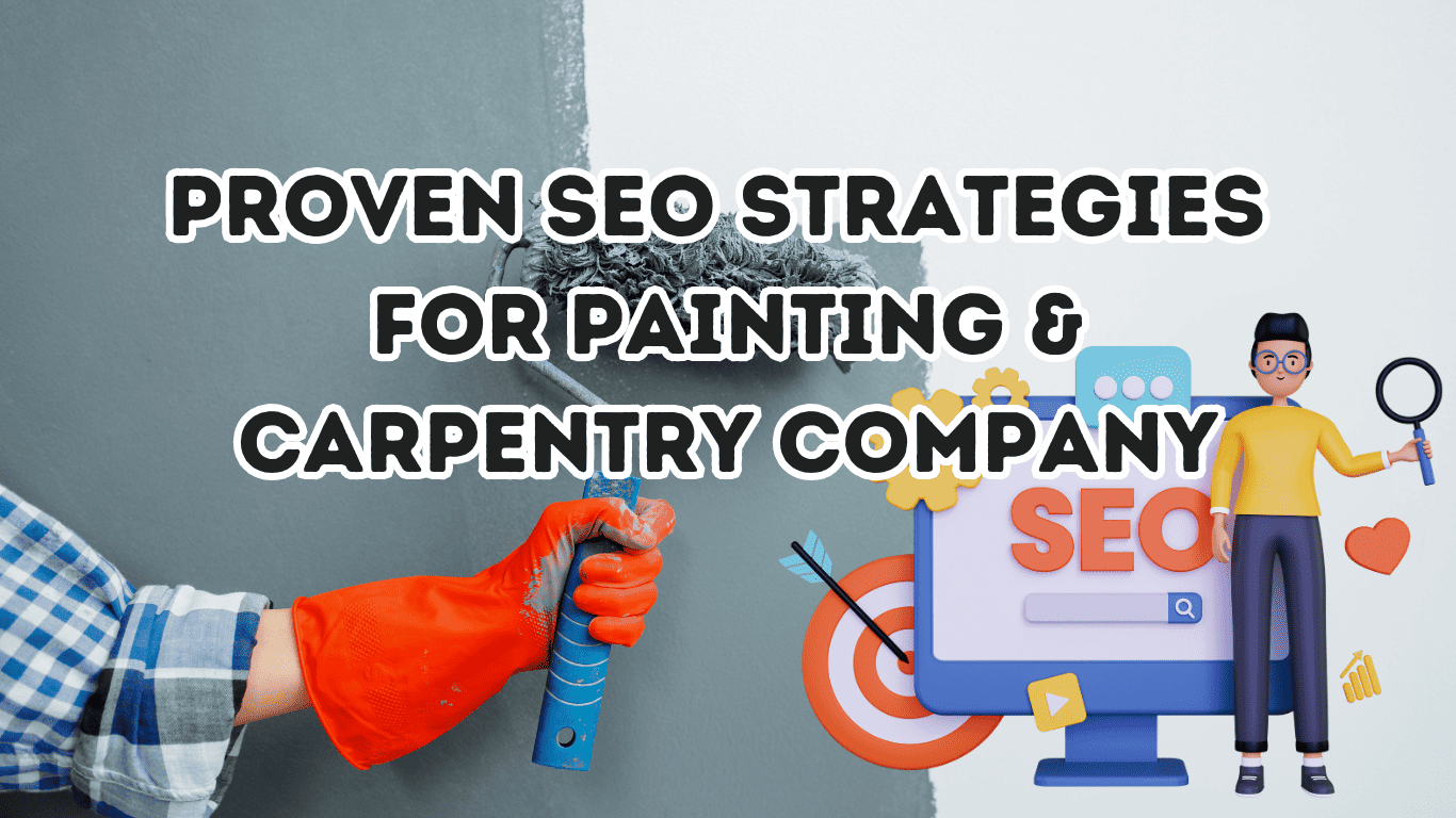 SEO Strategies for Painting & Carpentry Company