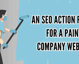 an SEO Action plan for a Painting Company website